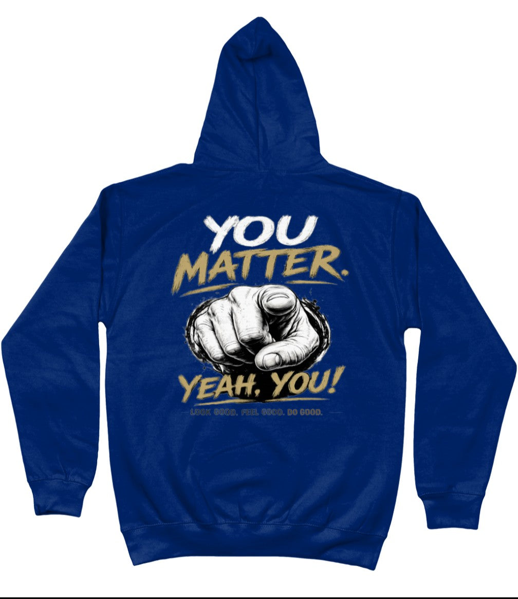 You Matter Hoody